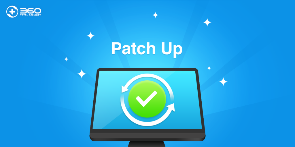 Patch_UP 360 Total Security Blog