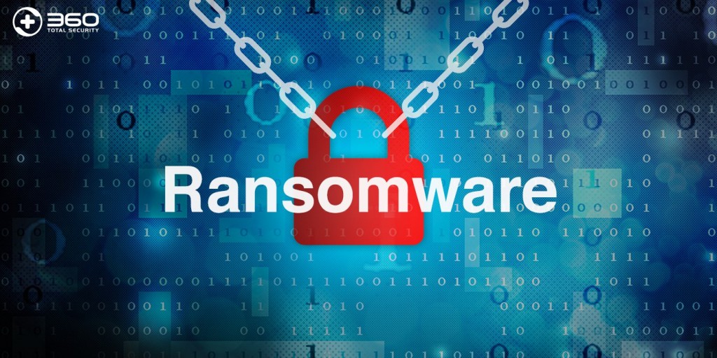 Ransomware – What Is It And Why Should You Care? | 360 Total Security Blog