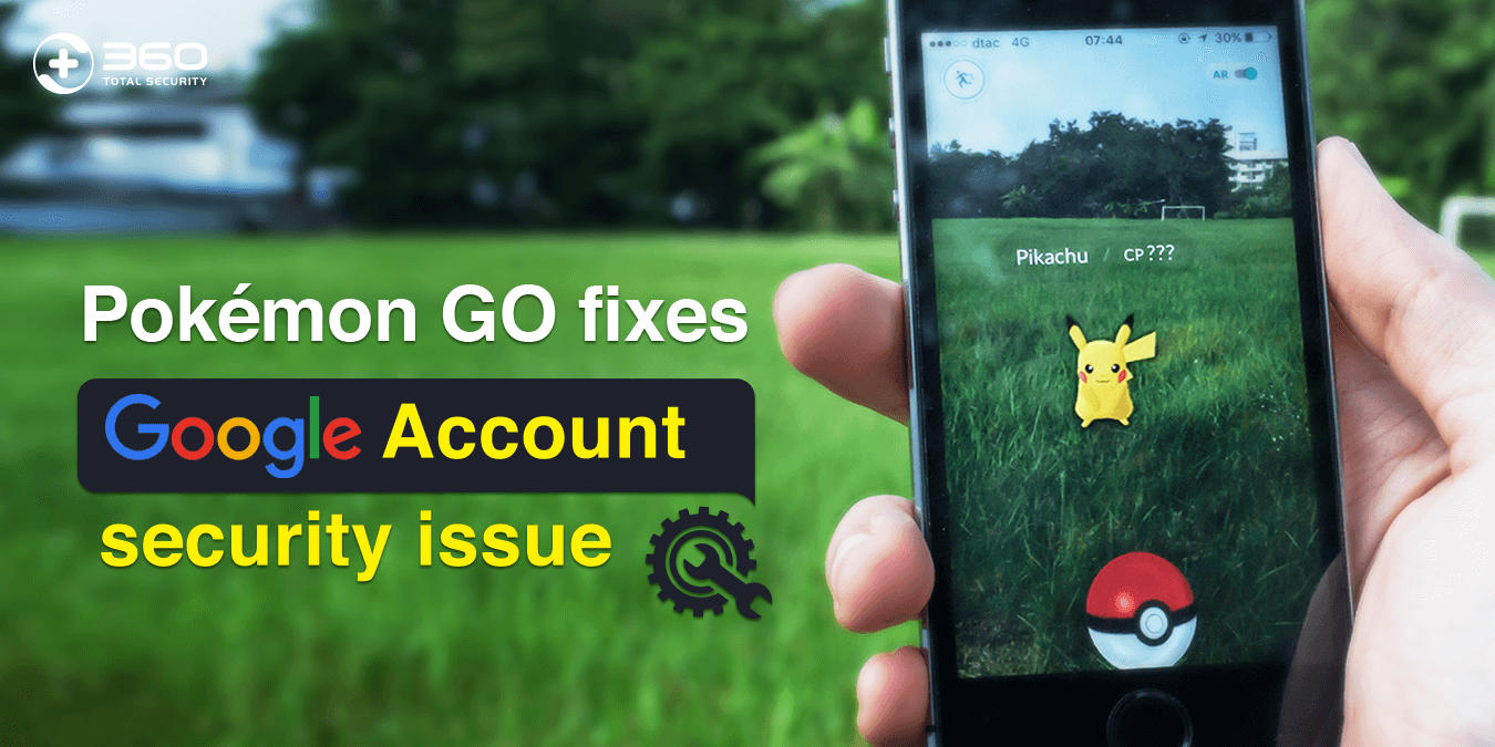 Pokémon GO fixes Google Account security issue